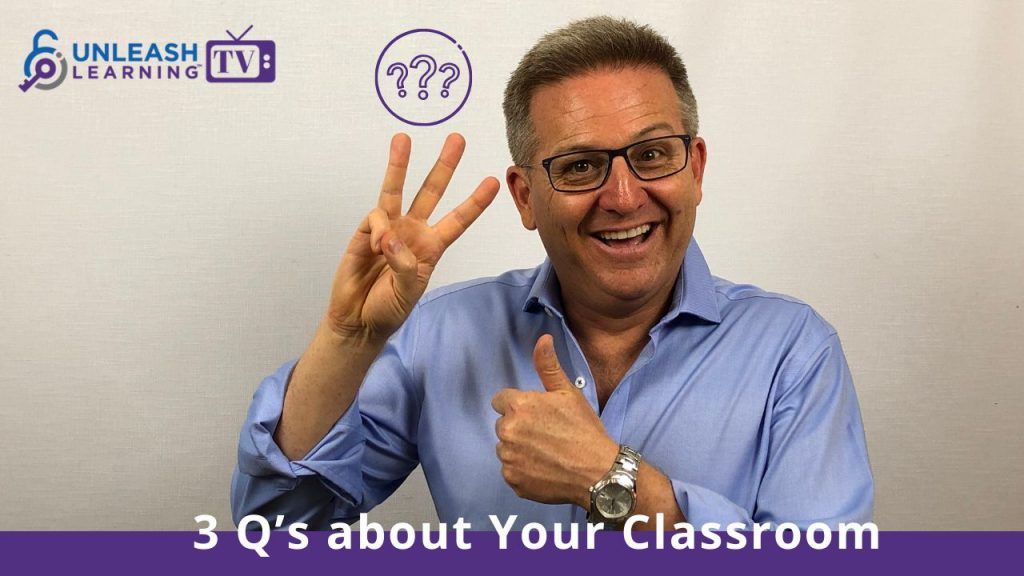 3 Q’s about your classroom