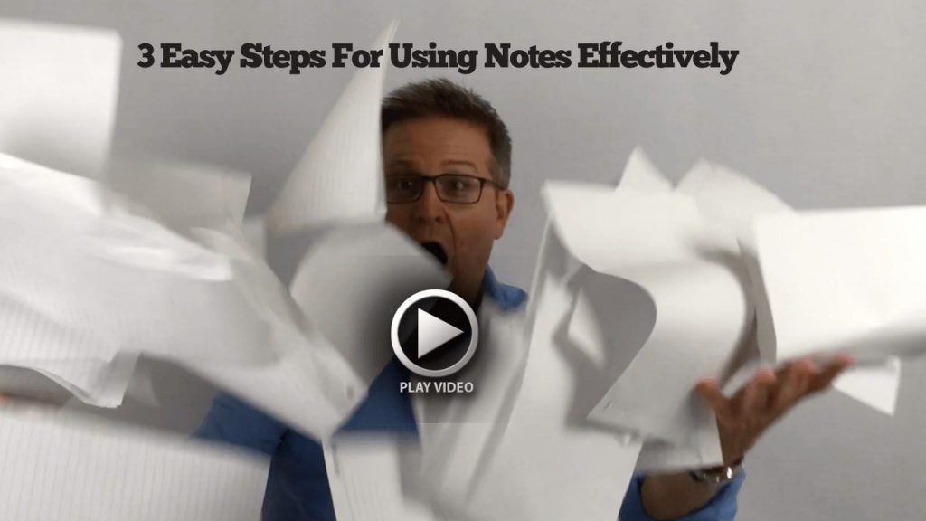 3 easy steps for using notes effectively